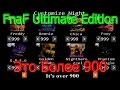 FnaF Ultimate Edition -  Это Более 900