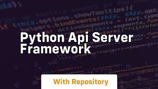 python api server framework