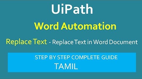 Replace Text in Word UiPath | UiPath Word Automation | UiPath Tamil