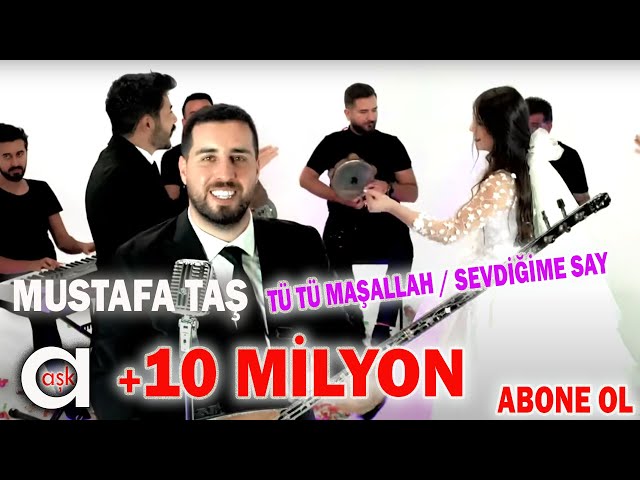 Mustafa Taş ( Pot )  Tü Tü Maşallah  / Sevdiğime Say / #yeniklip #aşkprodüksiyon #oyunhavaları class=