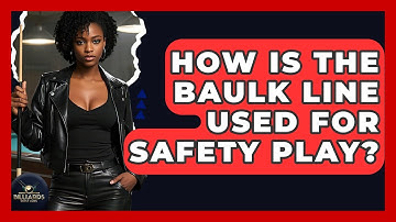 How Is The Baulk Line Used For Safety Play? - Billiards Hustlers