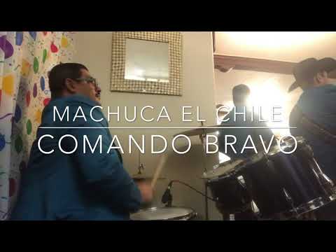 Comando Bravo- Machuca El Chile