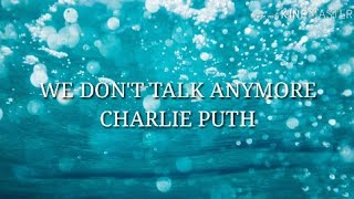 LAGU: WE DON'T TALK ANYMORE.NINE TRACK MIND CHARLIE PUTH