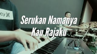 Download Lagu Serukan Namanya - Kau Rajaku // GBI Malahayati Keyboard Cam MP3