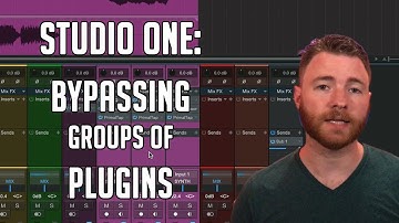 Studio One: How to Bypass groups of plugins