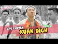 [Nhạc chế] TUYỂN TẬP CÂU CHUYỆN VỀ XUÂN DÍCH (Phần 1) | Trai Ngoan Parody