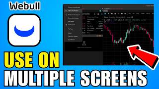 How To Use Webull Desktop On Multiple Screens (2026) (Quick And Easy Guide)