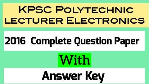 KPSC polytechnic lecturer Electronics 2016 Question paper  with Answer Key