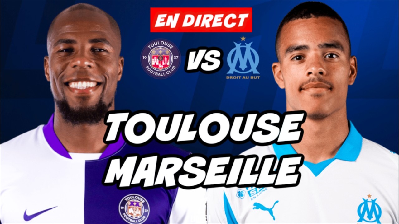 🔴 DIRECT / LIVE : TOULOUSE - MARSEILLE // LIGUE 1 // TonyoTV (TFC VS OM)