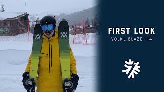 2023-2024 Volkl Blaze 114 First Look | Powder7