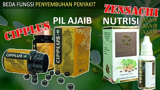 Beda Nutrisi Ajaib ZENSACHI dengan Pil Ajaib CIPPLUS untuk Sembuhkan Penyakit Mematikan