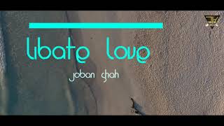 Libate Love New Official Punjabi Video Song Teaser Joban Shah Coming Very Soon .