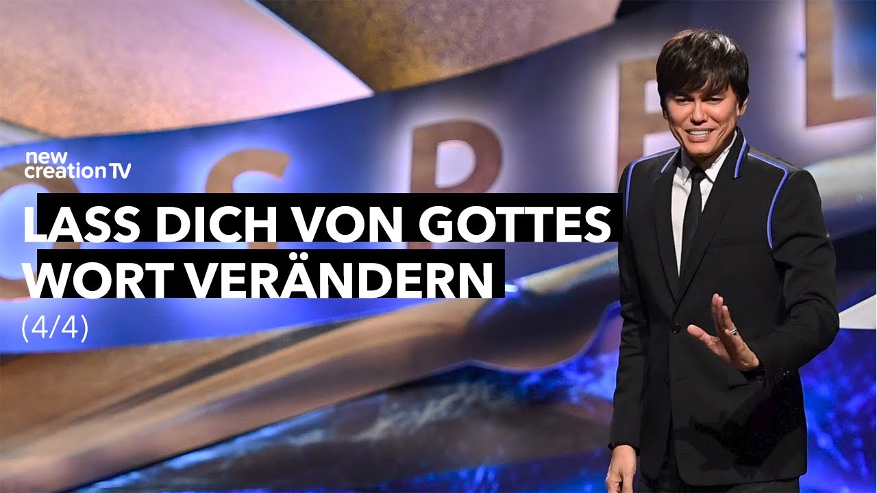 Lass dich von Gottes Wort verändern 4/4 I Joseph Prince I New Creation TV Deutsch
