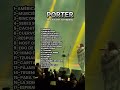 Porter | SetList Monterrey #porter