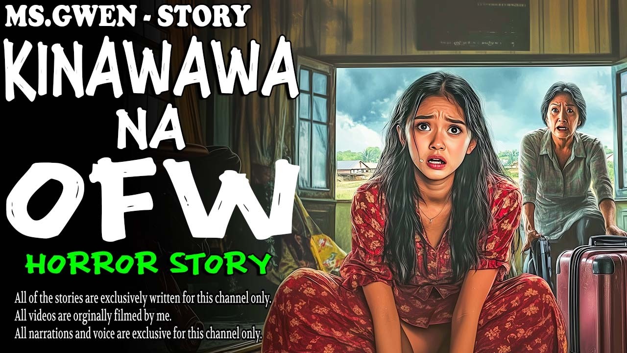 KINAWAWA NA OFW HORROR STORY | True Horror Stories | LadyPam