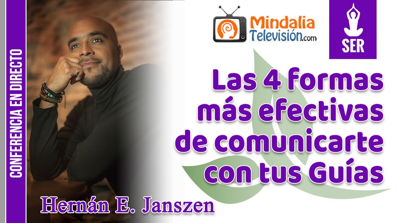 Las 4 formas más efectivas de comunicarte con tus Guías, por Hernán E.Janszen