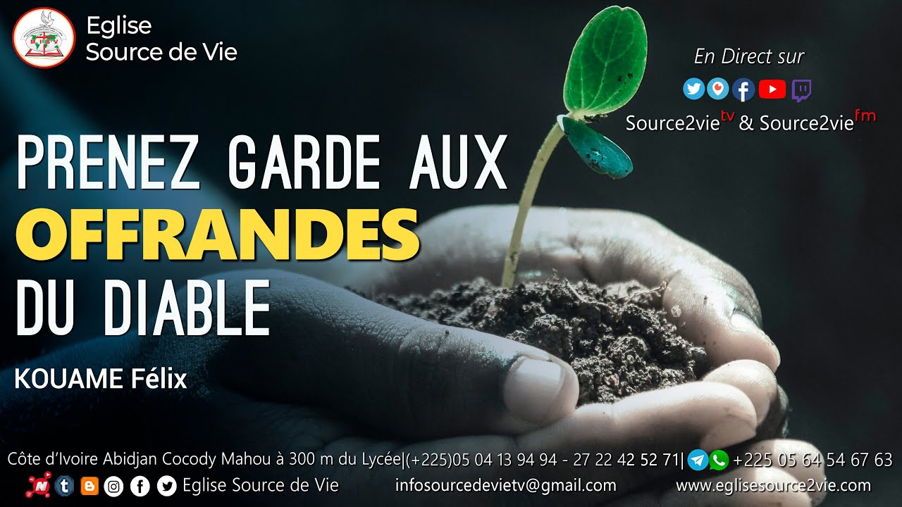 KOUAME Félix | Prenez garde aux offrandes du diable