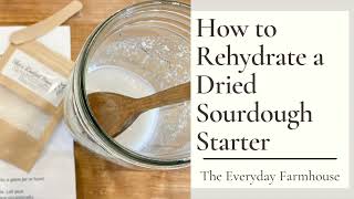 Reactivate a Sourdough Starter by The Everyday Farmhouse 11,999 views 2 years ago 17 minutes