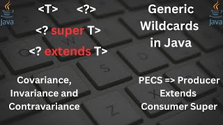 Mastering Generics and Wildcards in Java: Essential Tips and Examples