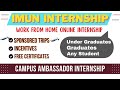 IMUN Work From Home Online Internship 2022 | Free Sponsored Trip, Incentives &amp; More | Any Student