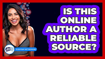 Is This Online Author A Reliable Source?