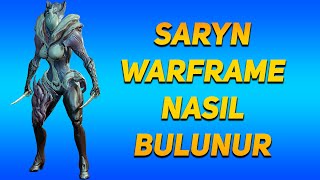Warframe - Saryn Warframe Nasıl Bulunur? - Türkçe Rehber