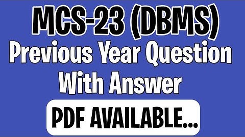 Mcs-23 previous year question with answer | mcs23 most important questions | mcs23 DBMS paper advice