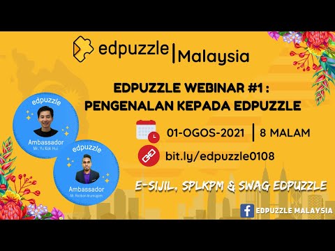 #EDPUZZLE  #WEBINAR - PENGENALAN KEPADA EDPUZZLE