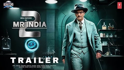 Mr. India 2 - Trailer | Anil Kapoor | Ranbir Kapoor | Jahnavi Kapoor, Raveena Tandon, Bhushan Kumar