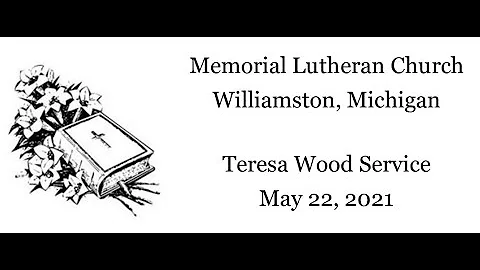 Funeral service for Teresa Wood May 22, 2021