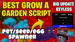 Best Pet Spawner Grow A Garden Script Dark Script Placeable Keyless