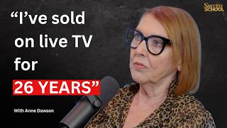 "I've Sold On Live TV For 26 YEARS" With Anne Dawson | Success School | E289