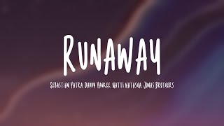 Runaway - Sebastian Yatra, Daddy Yankee, Natti Natasha, Jonas Brothers (Lyrics Version)