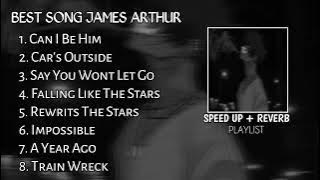 Lagu James Arthur terbaik 2023 || James Arthur full album 2023 cocok buat yang lagi galau