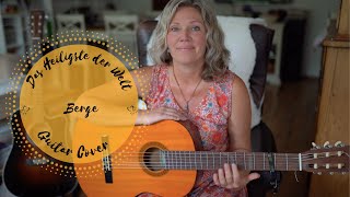 Video thumbnail of "Das heiligste der Welt - BERGE (Gitarren Cover) by Nancy Haywood"