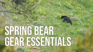 Essential Tools For Spring Bear Hunting | Stay On The Mountain Longer!