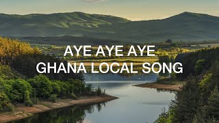 Aye Aye Aye Ghana Local Song Instrumental Worship Christian Meditation Music
