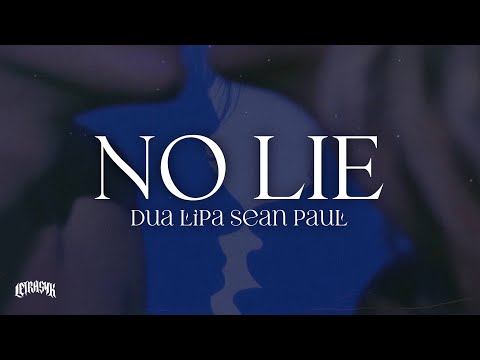 Dua Lipa, Sean Paul - No Lie (Letra)