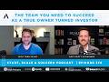 The Team you need to succeed as a True Owner turned investor with Todd Polke - Ep. 376