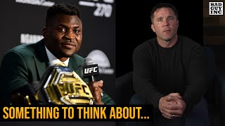 Want to hear a 20 min rant about Francis Ngannou?