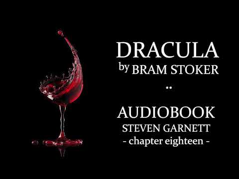 Dracula by Bram Stoker |18| FULL AUDIOBOOK | Classic Literature in British English : Gothic Horror