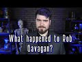 What happened to Rob Gavagan?