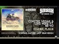 Dimitri Vegas & Like Mike ft. Ne-Yo - Higher Place (Vintage Culture, Lazy Bear Remix)