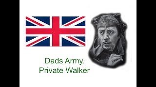 Dad's Army- Private Walker-Timelapse -The Steps I Took.