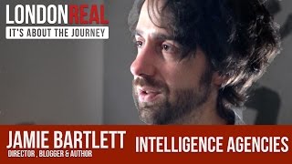 MI5 & CIA Are Stopping Terror Attacks - Jamie Bartlett | London Real