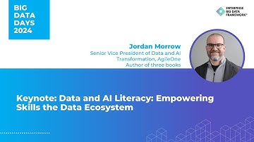 Keynote: Data and AI Literacy: Empowering Skills by Jordan Morrow