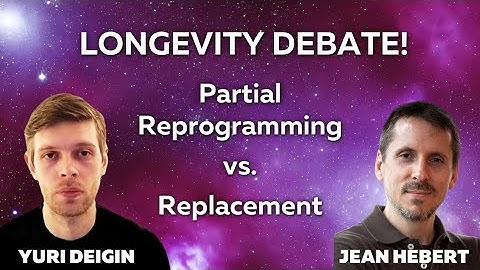 LONGEVITY DEBATE: Partial Reprogramming vs. Replacement — YURI DEIGIN & JEAN HEBERT @ Lab Week