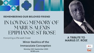 Remembering our beloved friend In Loving Memory of Marius Alexis Epiphanne St Rose
