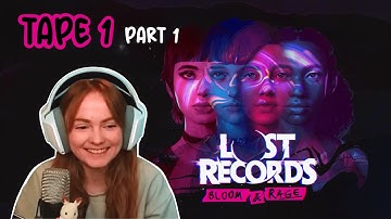 Lost Records: Bloom and Rage - First Playthrough | Tape 1, Part 1