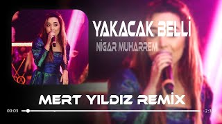 Nigar Muharrem - Hasrete Bağlı Yaşıyor Günler ( Mert Yıldız Remix ) Yakacak Belli. / Acntro